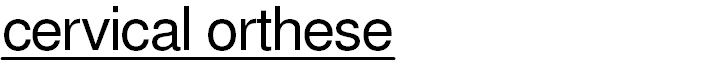 cervical orthese
